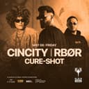 Cincity + RBØR + Cure-Shot | Klein Phönix