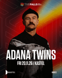ADANA TWINS — PRESENTED BY THE FALLS