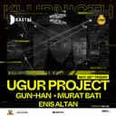 #KLUBNIGHTSERIES021: UGUR PROJECT