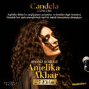 Candela Concert - 25 Ekim - Anjelika Akbar