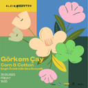 Gorkem Cay + Corn & Cotton | Klein Garten