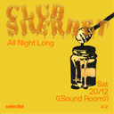 CLUB SHERBET (All Night Long)